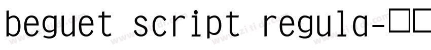 beguet script regula字体转换